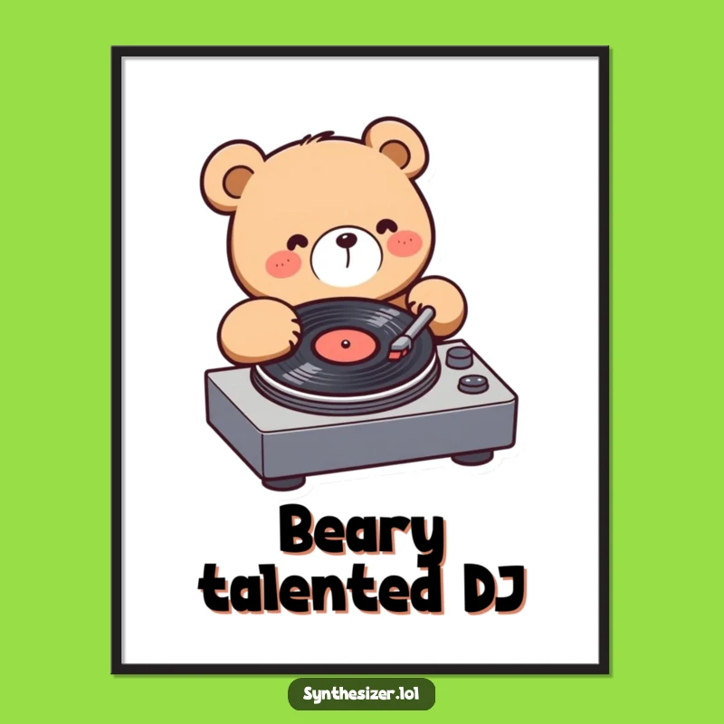 Funny Bear DJ Digital Art: Kawaii Bear Spins Records, Hilarious Printable Music Art