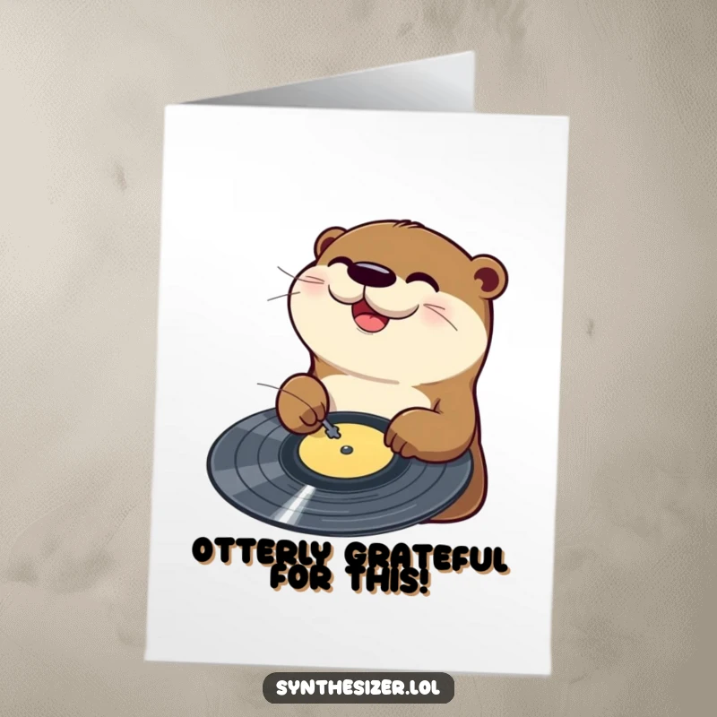 Funny Free Printable Thank You Card: A happy otter scratching a vinyl record, conveying thanks with a musical and joyful vibe.