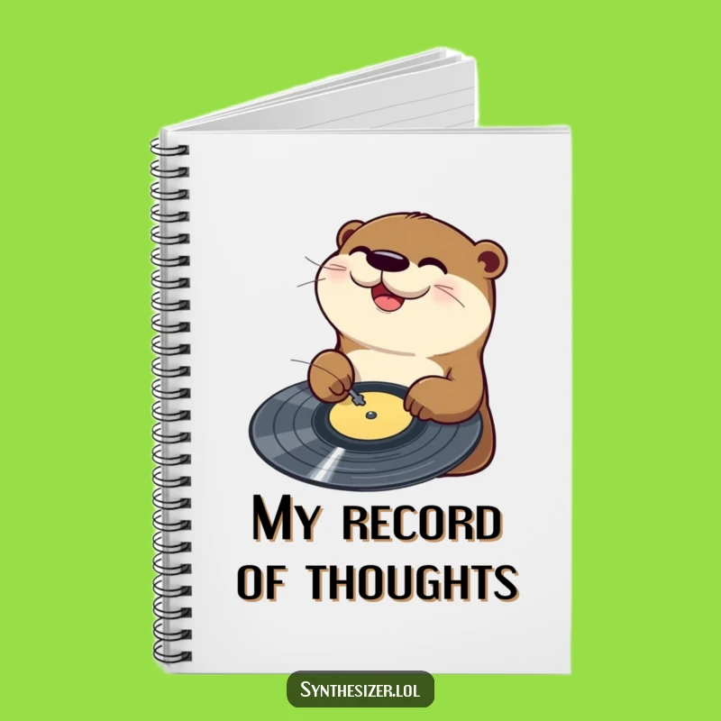 Funny Otter DJ Notebook: Otter Scratches Vinyl with Joy, Hilarious Music Journal Gift